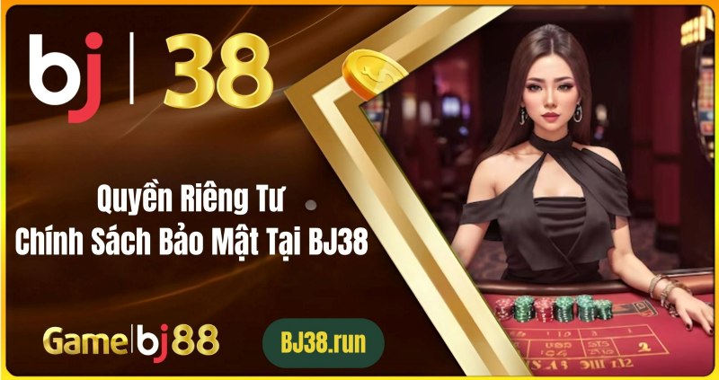 Vì sao bạn nên tải app BJ38?
